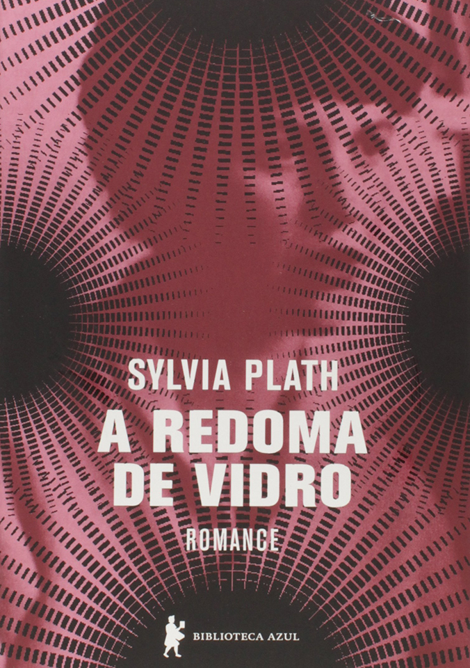 A Redoma de Vidro – Sylvia Plath