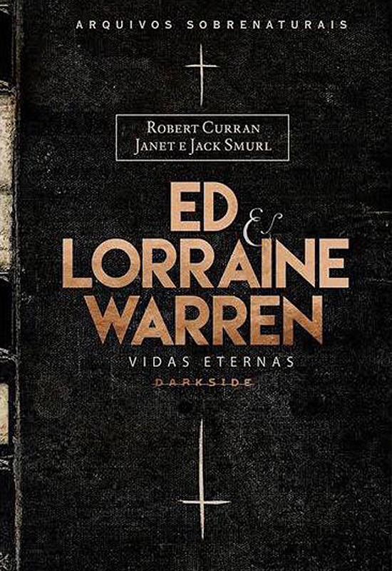 Ed & Lorraine Warren – Vidas Eternas