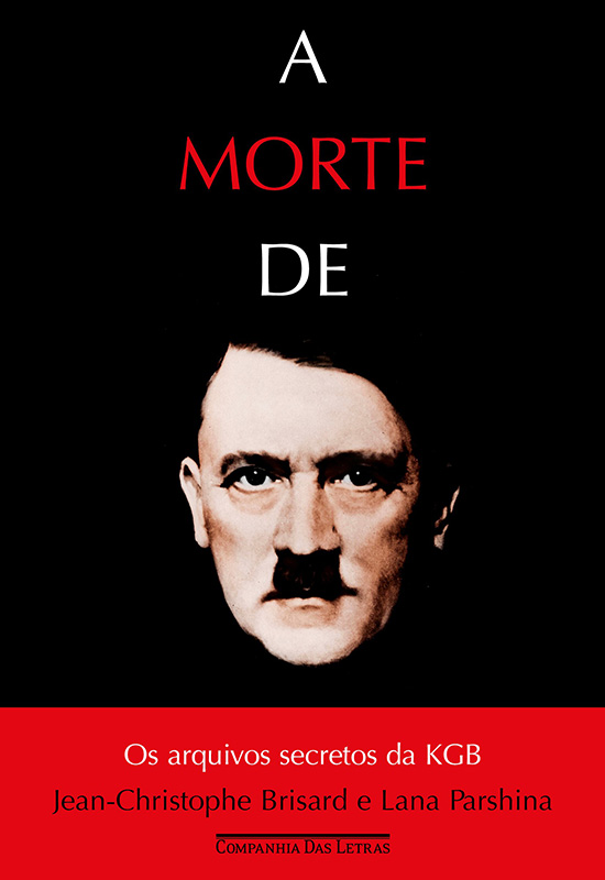 A Morte de Hitler – Os Arquivos Secretos da KGB