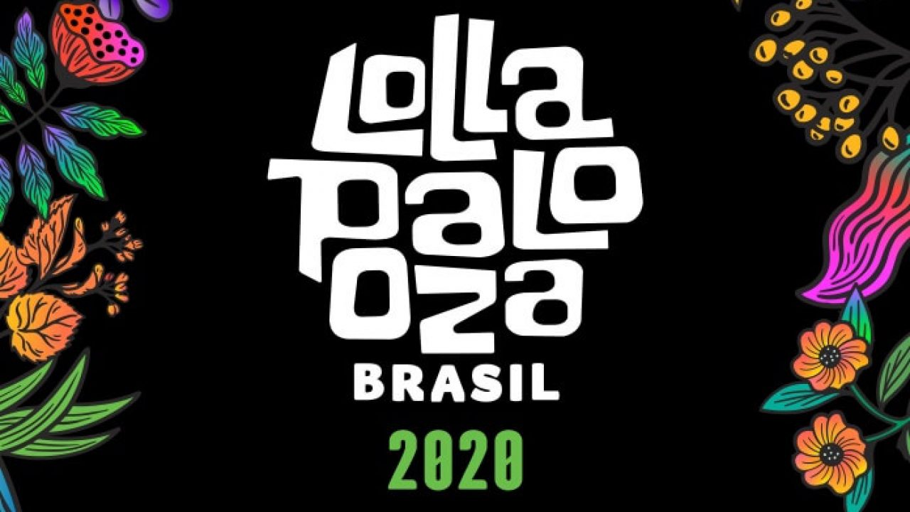 Confira o Line-Up do Lollapalooza Brasil 2020