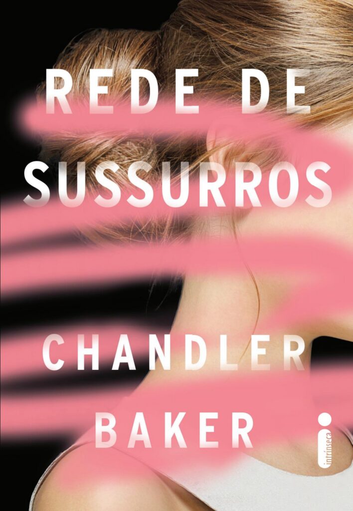 Rede de Sussurros – Chandler Baker