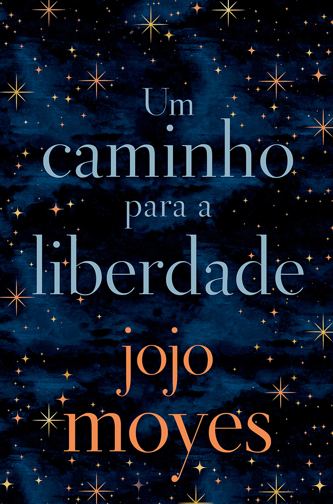 Um Caminho para a Liberdade – Jojo Moyes