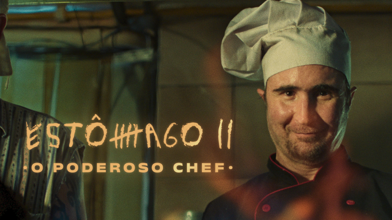 Estômago 2 – O Poderoso Chef – filme brasileiro ganha primeiro trailer