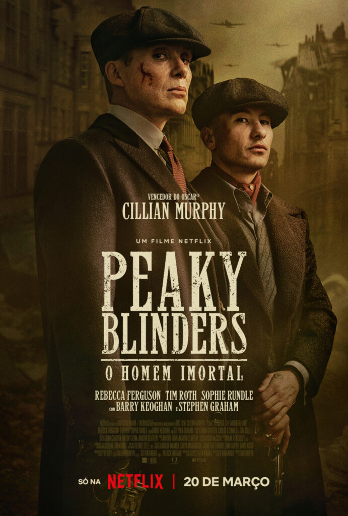 Peaky Blinders: O Homem Imortal